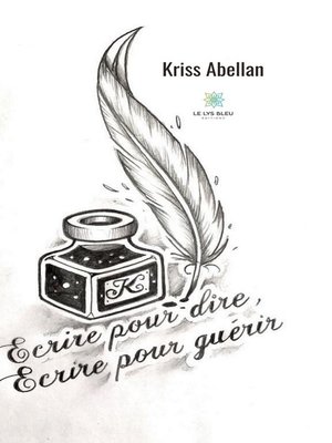 cover image of Écrire pour dire, Écrire pour guérir